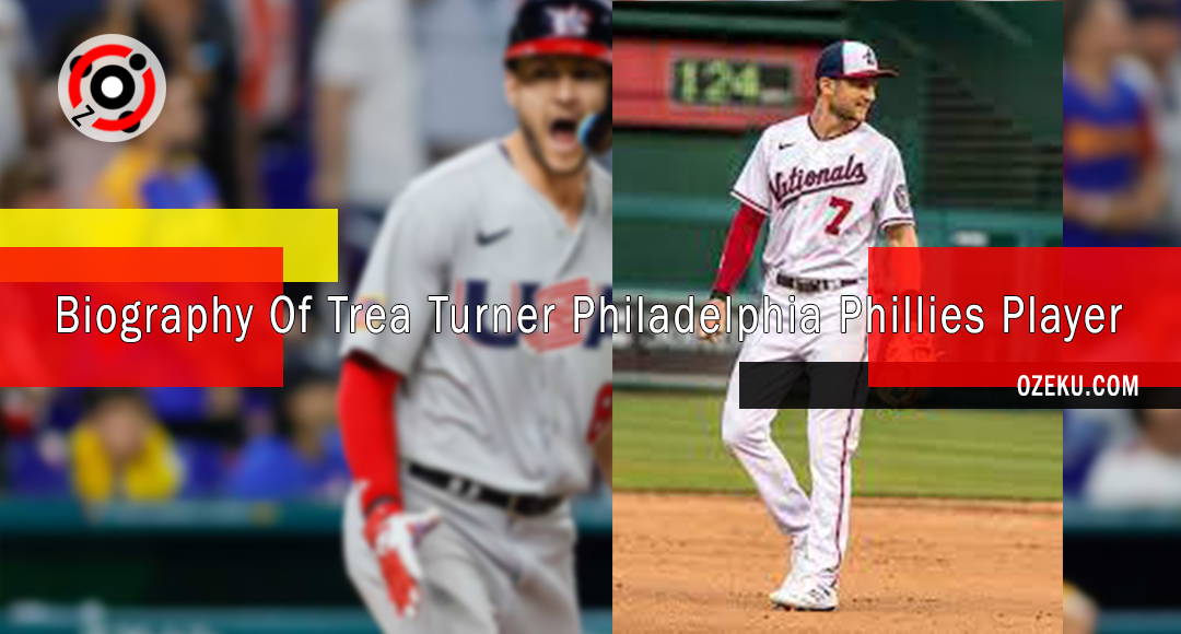 Biography Of Trea Turner Philadelphia Phillies Player